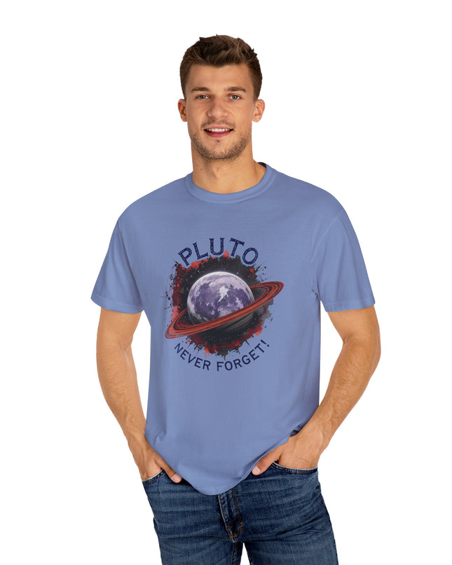 The 'Pluto, Never Forget!' Dram  Unisex Garment-Dyed T-shirt