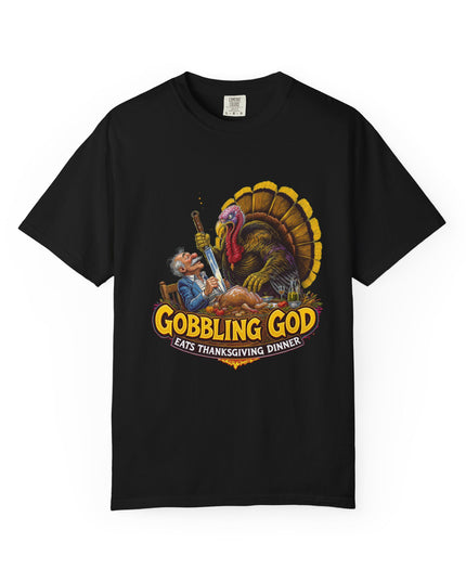 Gobbling God Eats Thanksgiving Dinner Thanksgiving Tee