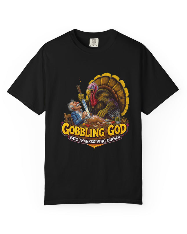 Gobbling God Eats Thanksgiving Dinner Thanksgiving Tee