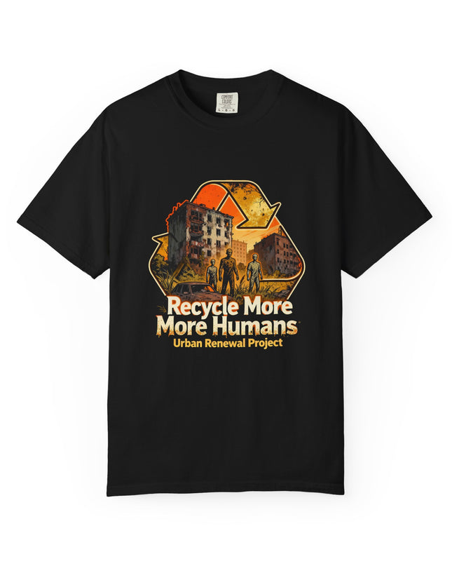Recycle More Humans v2 Tee