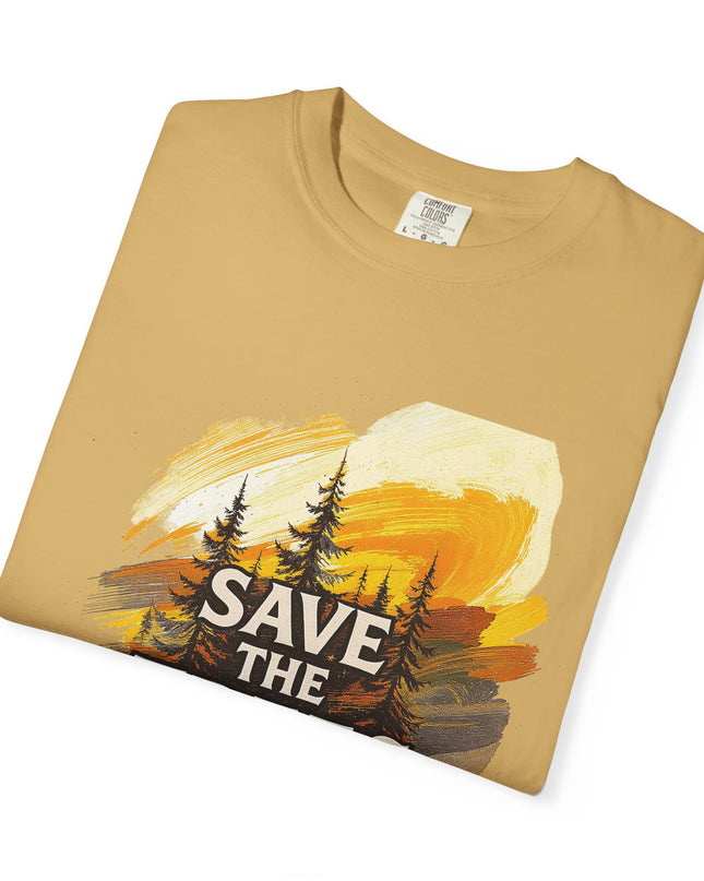 'Save The Trees!'  Unisex Garment-Dyed T-shirt