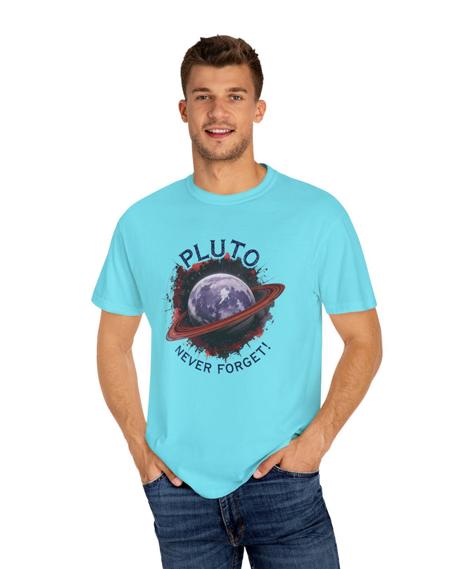 The 'Pluto, Never Forget!' Dram  Unisex Garment-Dyed T-shirt