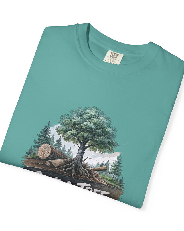 The 'Save The Trees!'  Cut 1 Plant 3 Unisex Garment-Dyed T-shirt
