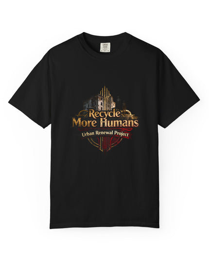 Recycle More Humans v1 Tee