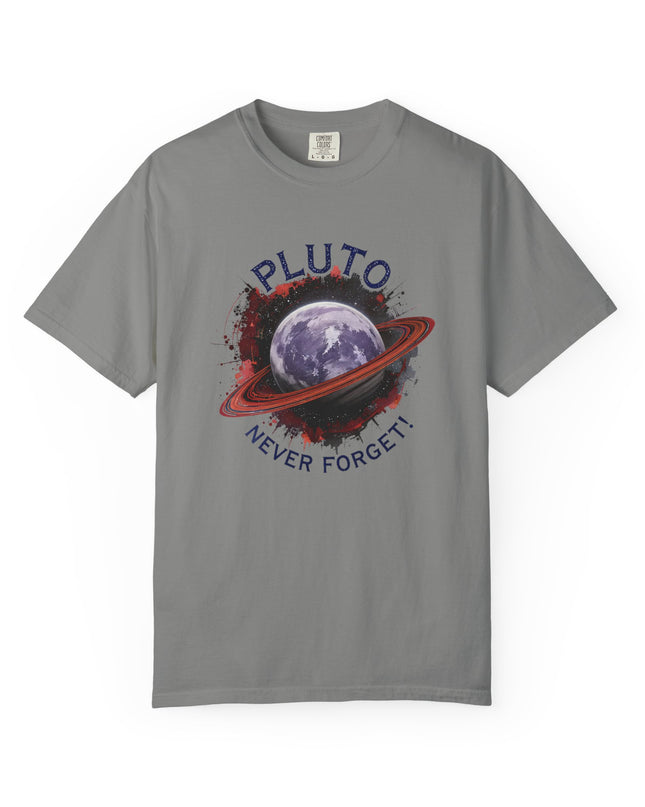 The 'Pluto, Never Forget!' Dram  Unisex Garment-Dyed T-shirt