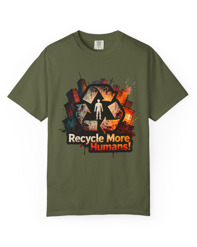 The 'Recycle More Humans!' Urban  Unisex Garment-Dyed T-shirt