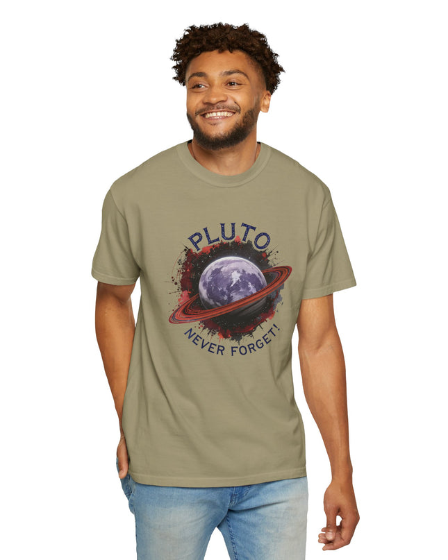 The 'Pluto, Never Forget!' Dram  Unisex Garment-Dyed T-shirt