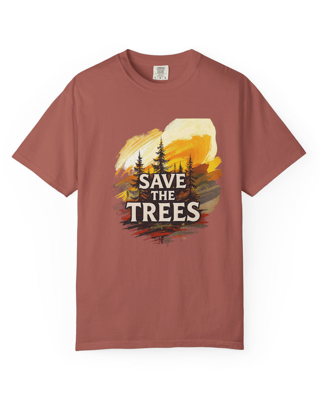 'Save The Trees!'  Unisex Garment-Dyed T-shirt