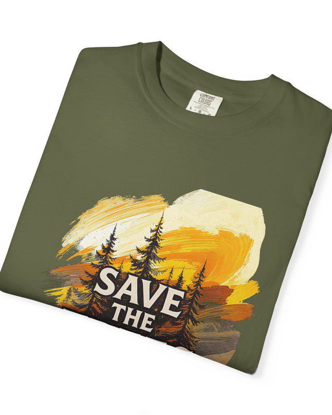 'Save The Trees!'  Unisex Garment-Dyed T-shirt