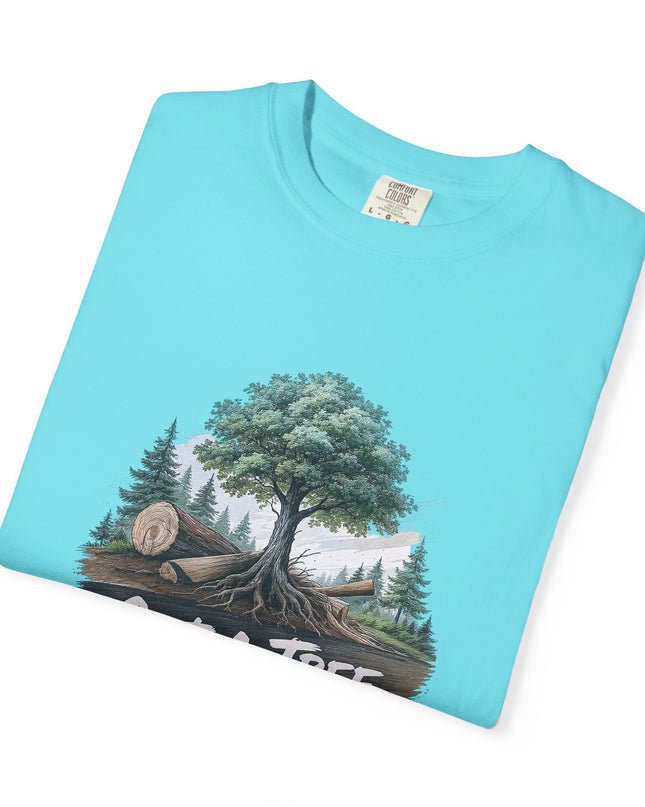 The 'Save The Trees!'  Cut 1 Plant 3 Unisex Garment-Dyed T-shirt