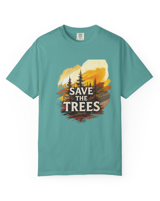 'Save The Trees!'  Unisex Garment-Dyed T-shirt