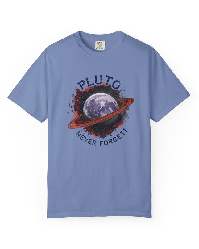 The 'Pluto, Never Forget!' Dram  Unisex Garment-Dyed T-shirt