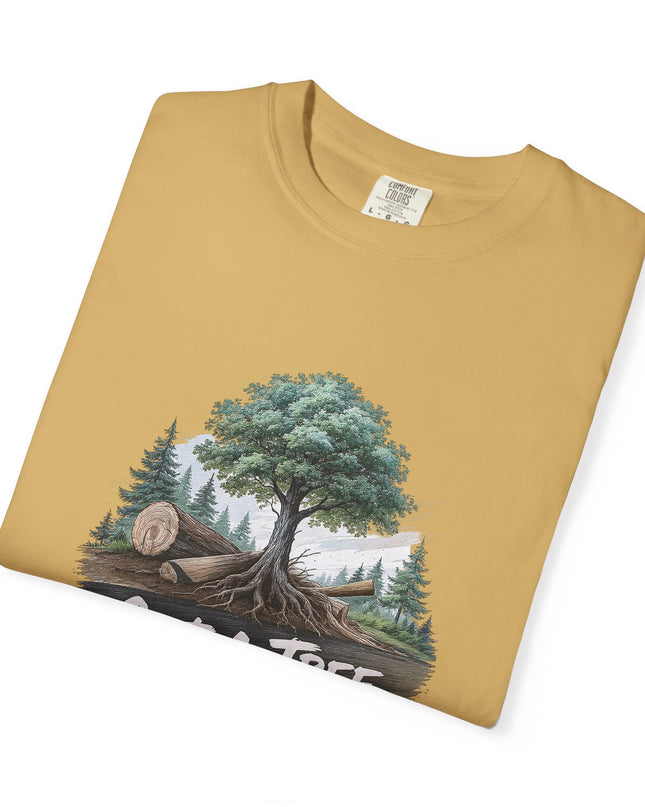 The 'Save The Trees!'  Cut 1 Plant 3 Unisex Garment-Dyed T-shirt