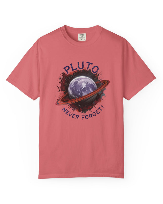 The 'Pluto, Never Forget!' Dram  Unisex Garment-Dyed T-shirt
