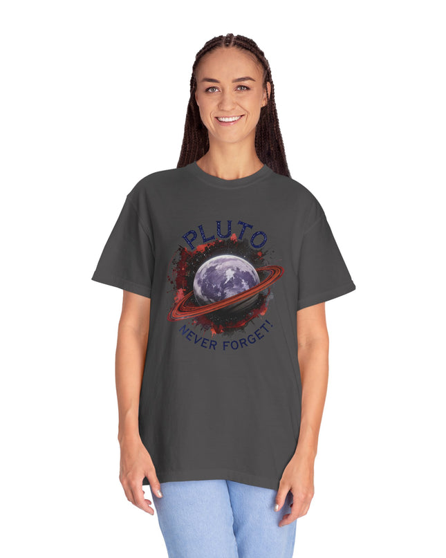 The 'Pluto, Never Forget!' Dram  Unisex Garment-Dyed T-shirt