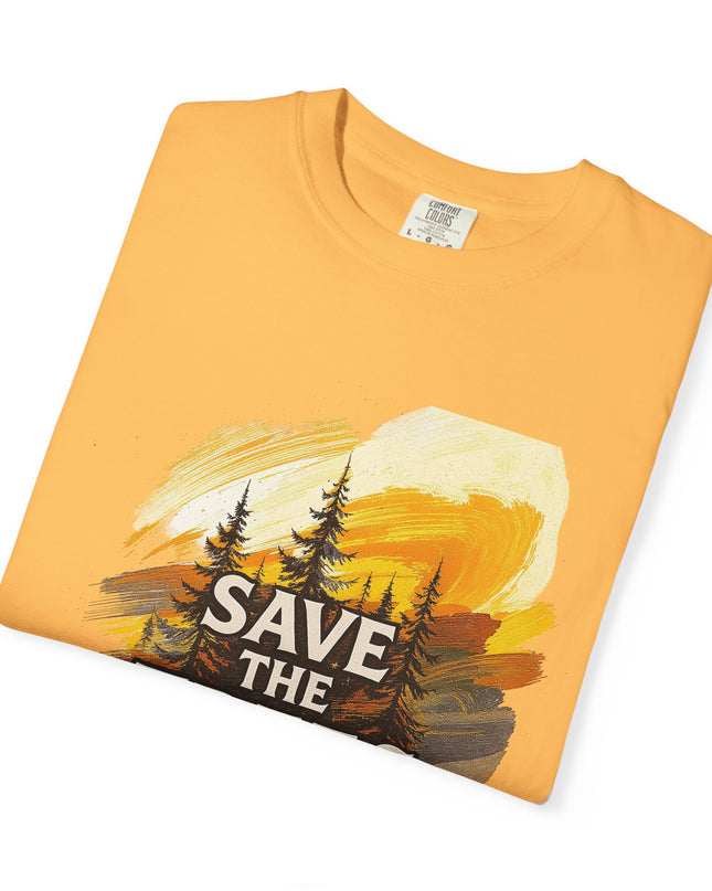 'Save The Trees!'  Unisex Garment-Dyed T-shirt