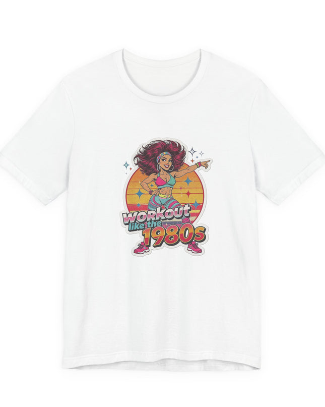 The 'Workout Like The 1980s' Workout Girl Tee