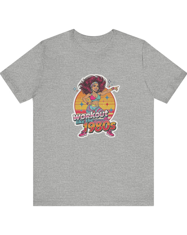 The 'Workout Like The 1980s' Workout Girl Tee