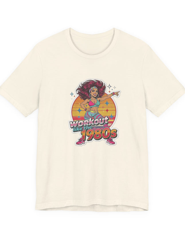 The 'Workout Like The 1980s' Workout Girl Tee
