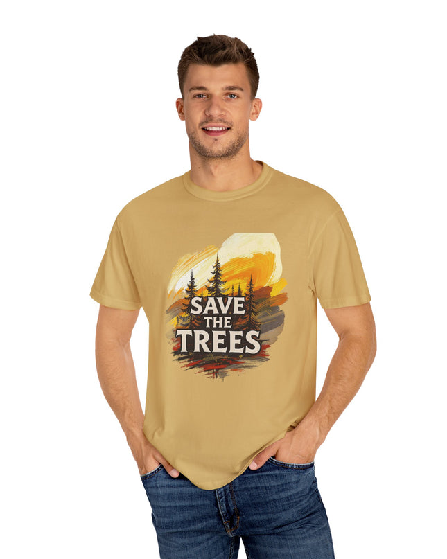 'Save The Trees!'  Unisex Garment-Dyed T-shirt