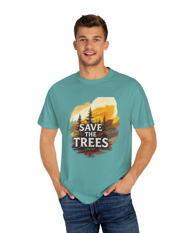 'Save The Trees!'  Unisex Garment-Dyed T-shirt