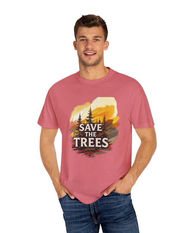 'Save The Trees!'  Unisex Garment-Dyed T-shirt