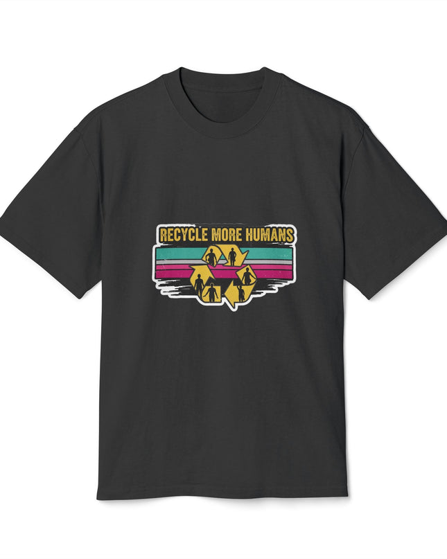 The 'Recycle More Humans' v1 T-Shirt, Eco-Friendly Graphic Tee, Save the Earth Apparel, Sustainable Clothing, Upcycled Materials Shirt