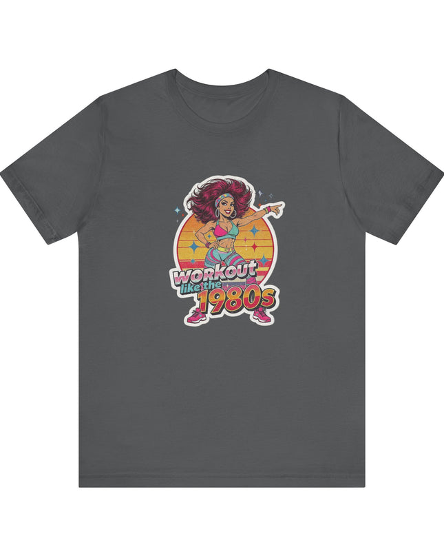 The 'Workout Like The 1980s' Workout Girl Tee