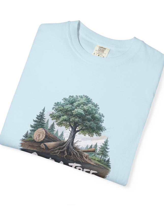 The 'Save The Trees!'  Cut 1 Plant 3 Unisex Garment-Dyed T-shirt