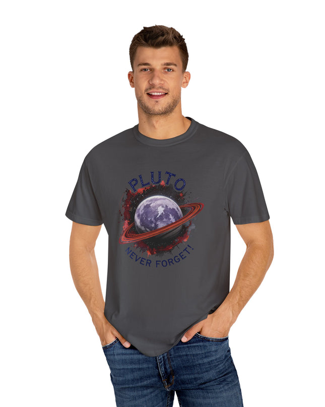 The 'Pluto, Never Forget!' Dram  Unisex Garment-Dyed T-shirt