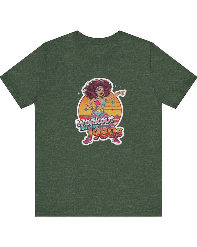 The 'Workout Like The 1980s' Workout Girl Tee