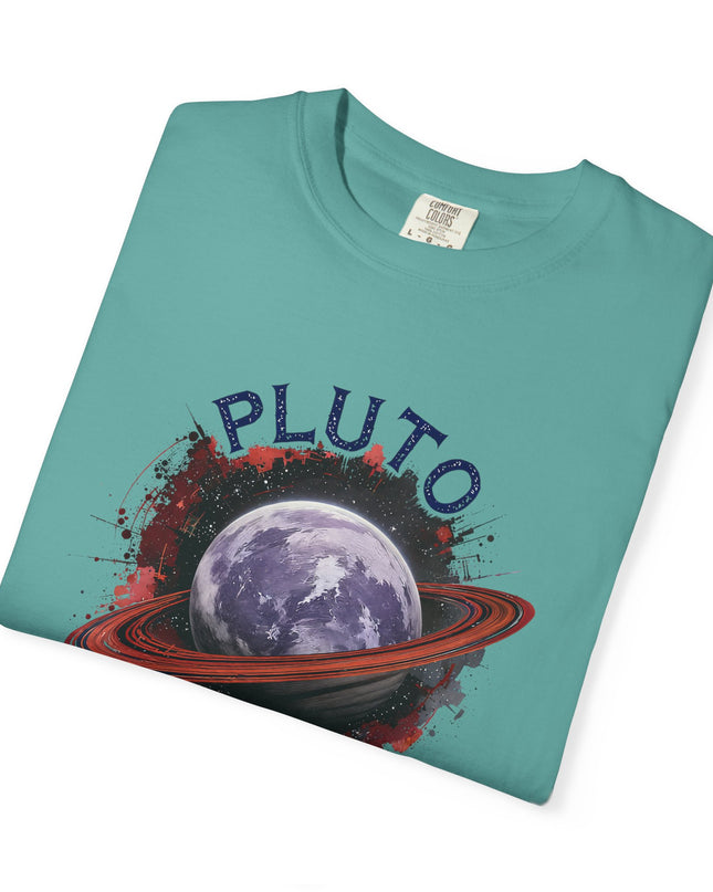 The 'Pluto, Never Forget!' Dram  Unisex Garment-Dyed T-shirt
