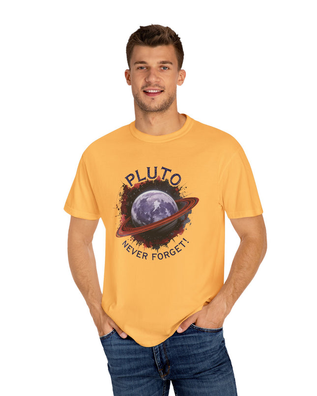 The 'Pluto, Never Forget!' Dram  Unisex Garment-Dyed T-shirt