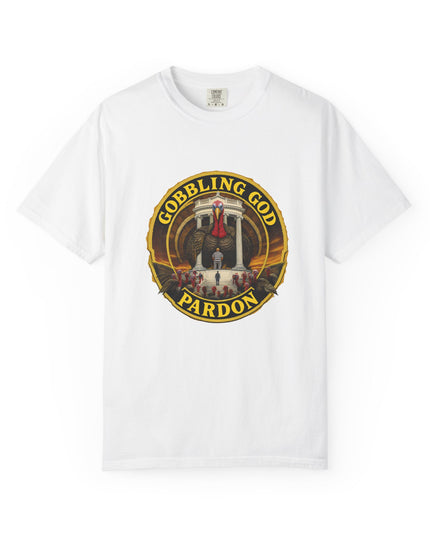 Gobbling God Pardon Thanksgiving Tee