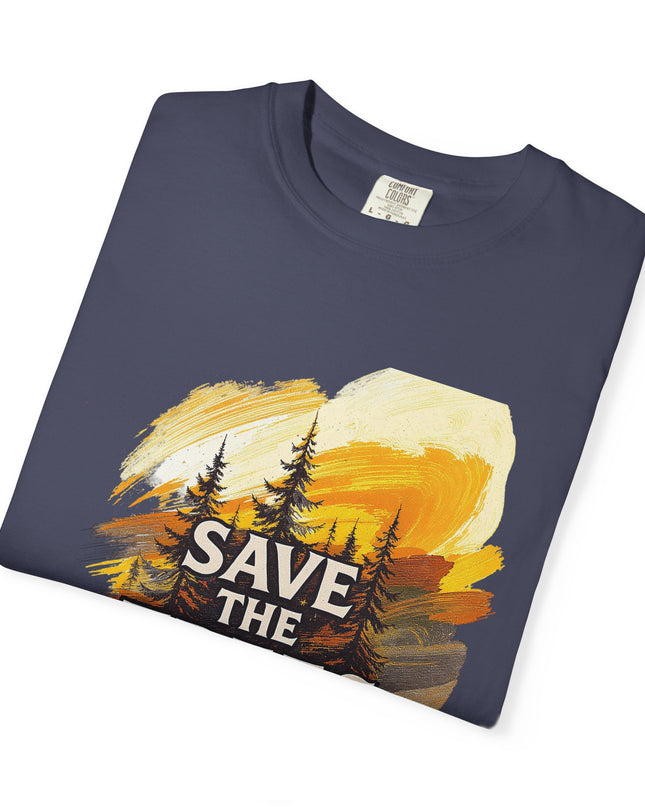 'Save The Trees!'  Unisex Garment-Dyed T-shirt