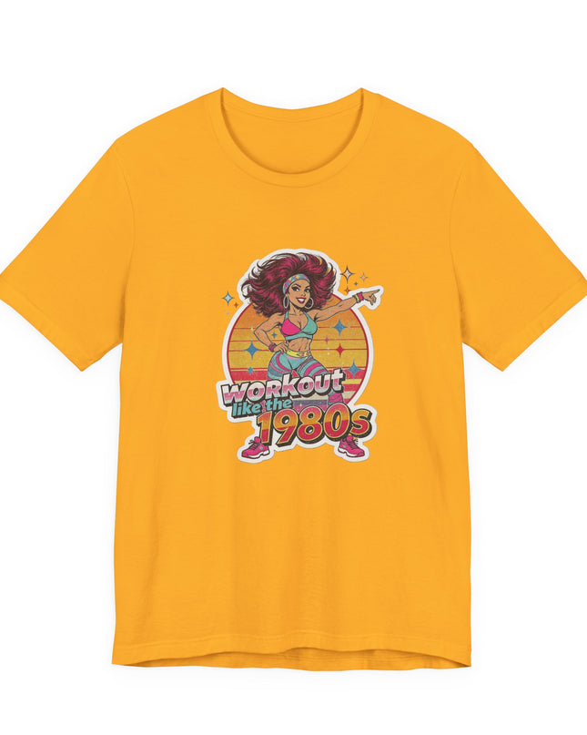 The 'Workout Like The 1980s' Workout Girl Tee