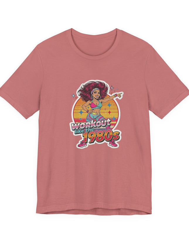 The 'Workout Like The 1980s' Workout Girl Tee