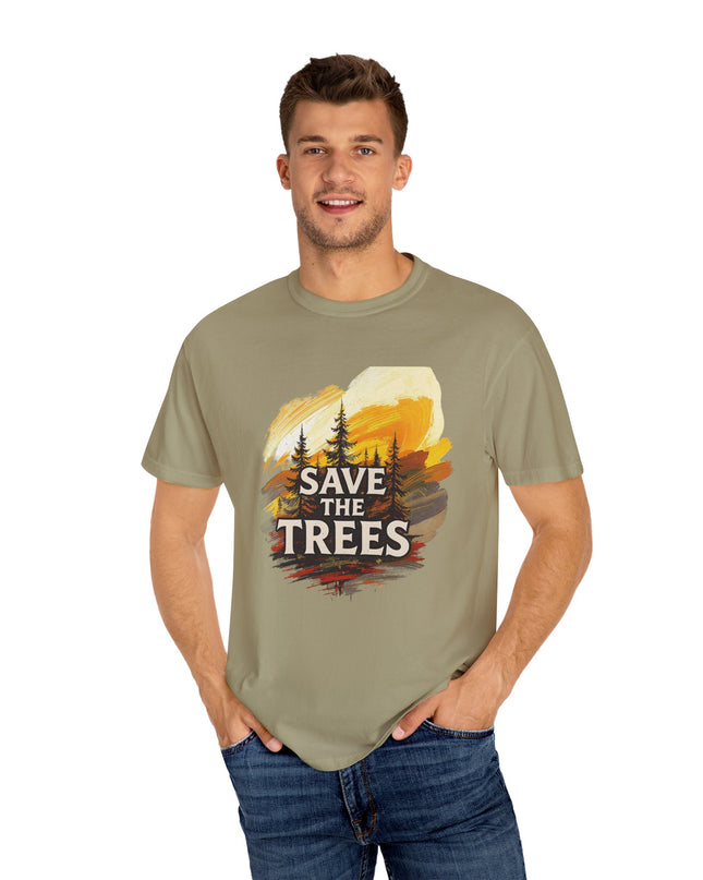 'Save The Trees!'  Unisex Garment-Dyed T-shirt