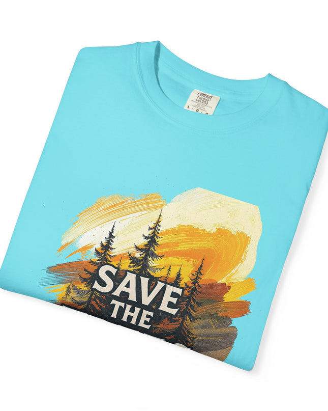 'Save The Trees!'  Unisex Garment-Dyed T-shirt