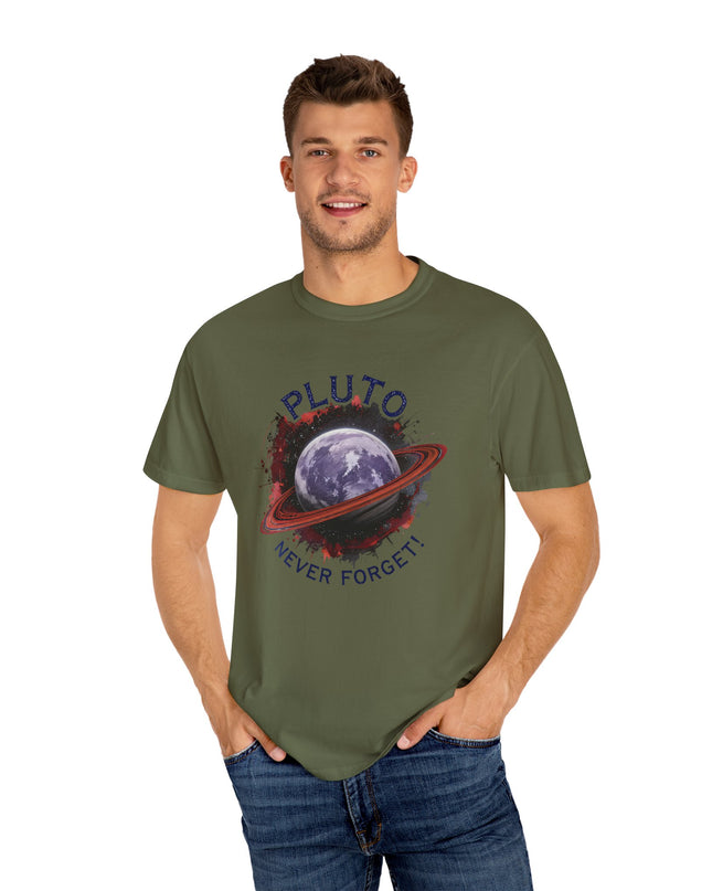 The 'Pluto, Never Forget!' Dram  Unisex Garment-Dyed T-shirt
