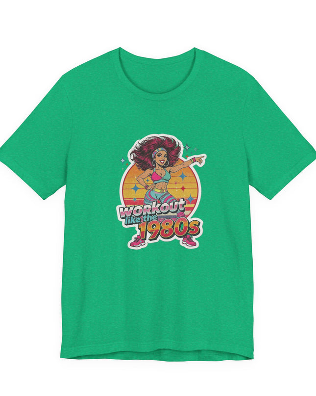 The 'Workout Like The 1980s' Workout Girl Tee
