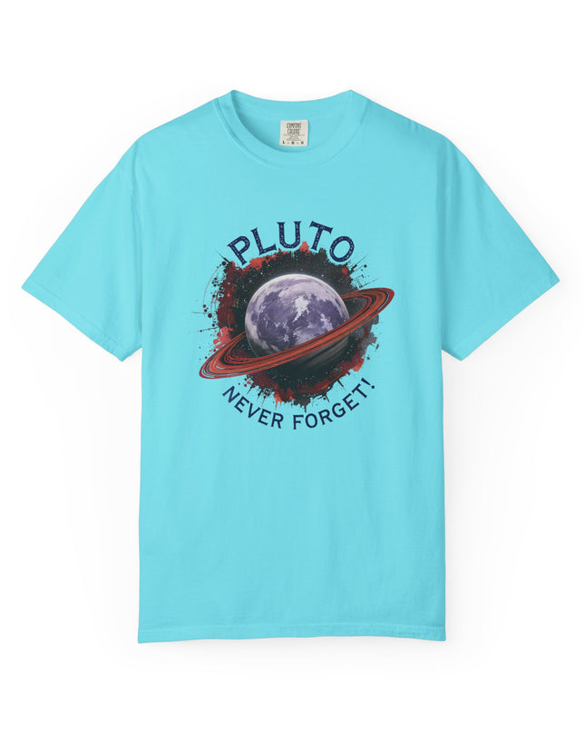 The 'Pluto, Never Forget!' Dram  Unisex Garment-Dyed T-shirt