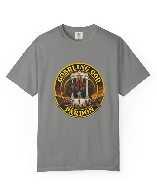 Gobbling God Pardon Thanksgiving Tee