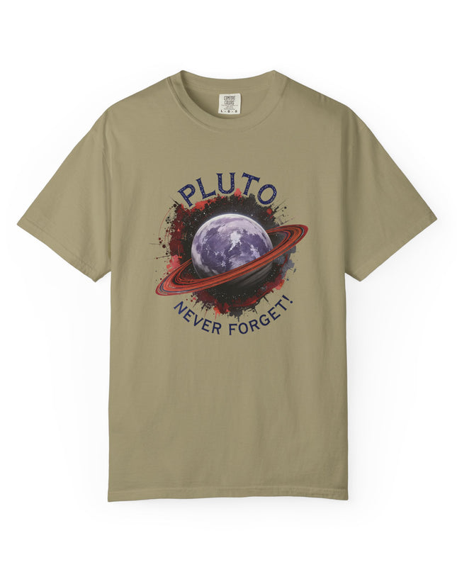 The 'Pluto, Never Forget!' Dram  Unisex Garment-Dyed T-shirt