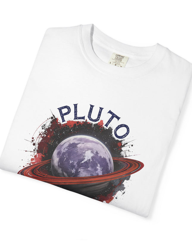 The 'Pluto, Never Forget!' Dram  Unisex Garment-Dyed T-shirt