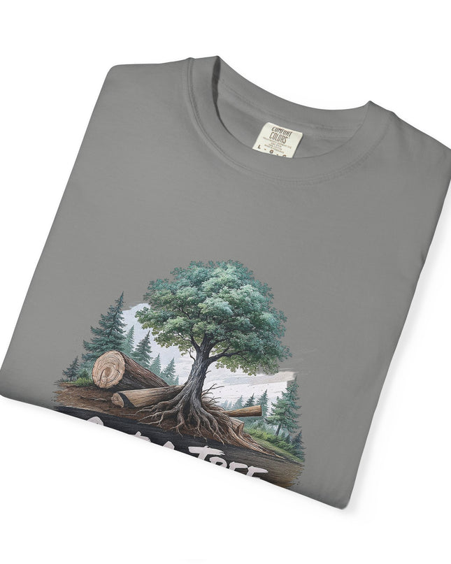 The 'Save The Trees!'  Cut 1 Plant 3 Unisex Garment-Dyed T-shirt