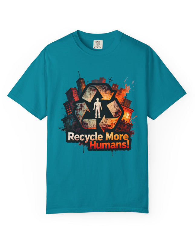 The 'Recycle More Humans!' Urban  Unisex Garment-Dyed T-shirt