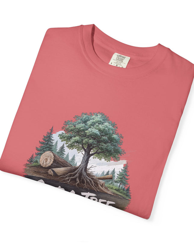 The 'Save The Trees!'  Cut 1 Plant 3 Unisex Garment-Dyed T-shirt