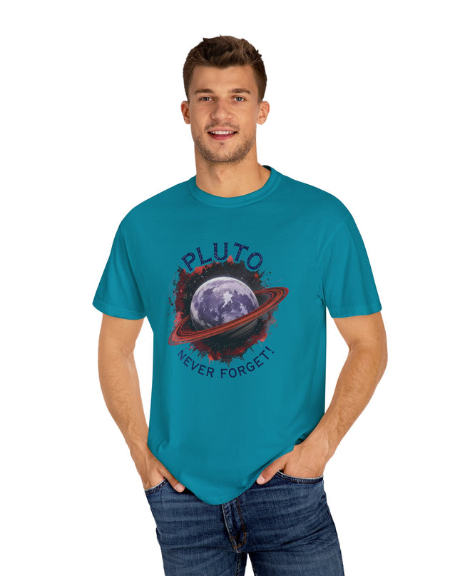 The 'Pluto, Never Forget!' Dram  Unisex Garment-Dyed T-shirt